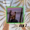 Gen Z - Nature Sounds - EP